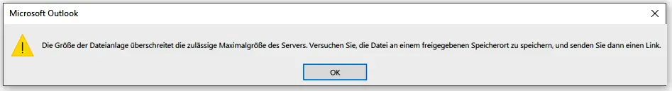 Abbildung 1 zeigt die Fehlermeldung wenn der Dateianhang die maximale Größe von 50 MB über schreitet.