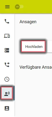 Ansicht des UCC-Client mit Markierung des Ansagen-Menüs, das Personen Symbol, und der Hochlade-Funktion.