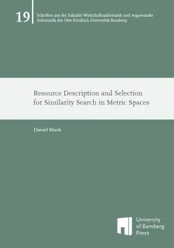 Buchcover von "Resource Description and Selection for Similarity Search in Metric Spaces"