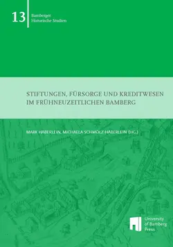 Buchcover von "Stiftungen, Fürsorge und Kreditwesen im frühneuzeitlichen Bamberg"
