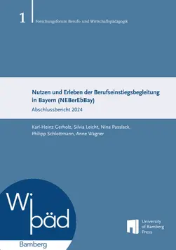 Cover zum Buch "Nutzen und Erleben der Berufseinstiegsbegleitung in Bayern (NEBerEbBay): Abschlussbericht 2024"
