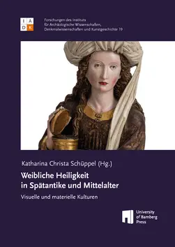 Covergraphik für die Publikation "Weibliche Heiligkeit in Spätantike und Mittelalter" von Katharina Christa Schüppel (Hg.)