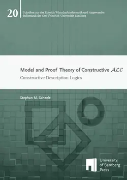 Buchcover von "Model and Proof Theory of Constructive ALC : Constructive Description Logics"