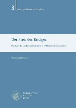 Buchcover von "Der Preis des Erfolges : die „Krise der Geisteswissenschaften“ in feldtheoretischer Perspektive"